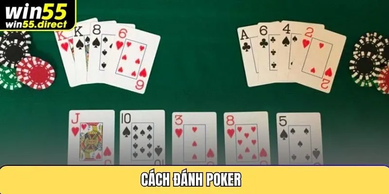 Cách Đánh Poker